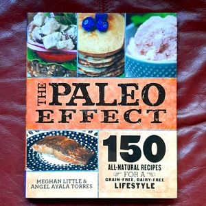 SOLD The Paleo effect: 150 all natural recipes